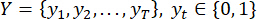 Binary sequence representation \(Y=\{y_1, y_2, \ldots, y_T\}; y_t \in \{0,1\}\); formula depiction.