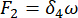 Equation of force and angular frequency; formula F2=δ4ω.