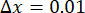 Δx=0.01, formula, illustrating a numerical method step representation.