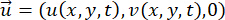 Vector field equation \( \vec{u} = (u(x,y,t), v(x,y,t), 0) \), fluid dynamics analysis.