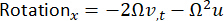 Rotation equation: Rotation_x = -2Ωv_t - Ω²u; formula for rotational dynamics analysis.