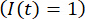 数学表达式 I(t)=1，表示随时间变化过程的动态方程概念。