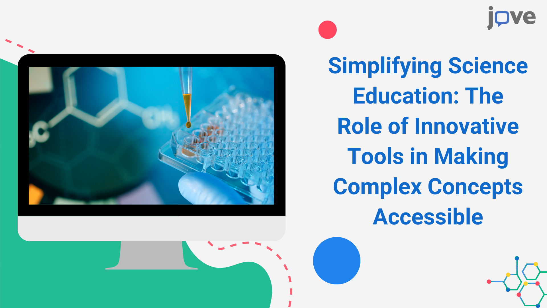Simplifying Science Education: The Role of Innovative Tools in Making Complex Concepts Accessible