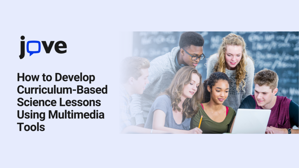 Curriculum Course Lesson Curriculum-Based Science Lessons Classroom Guide | JoVE K12