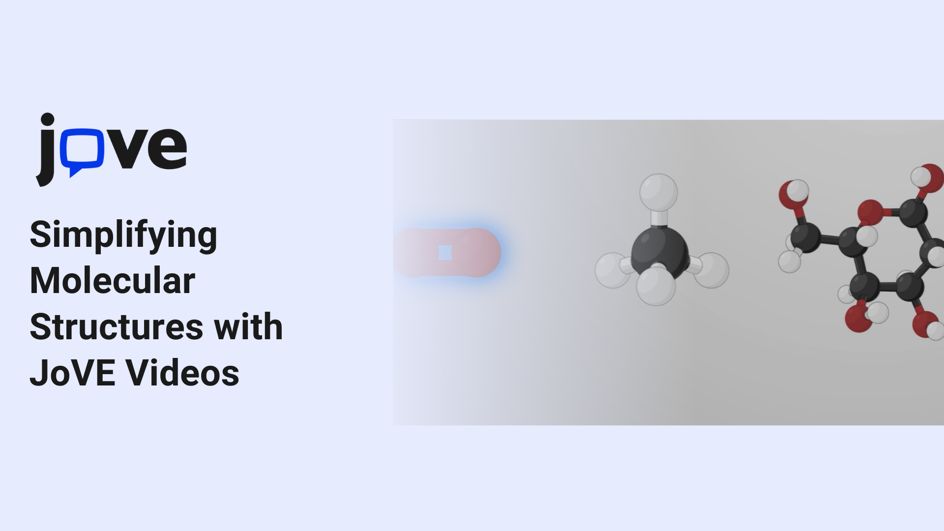 Simplifying Molecular Structures with JoVE Videos